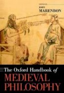 Dr. John Marenbon (Ed.) - The Oxford Handbook of Medieval Philosophy - 9780190246976 - V9780190246976