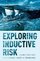 Evin C. Elliott - Exploring Inductive Risk: Case Studies of Values in Science - 9780190467722 - V9780190467722