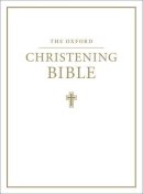  - Bible: Oxford Christening Bible (authorised King James Version) - 9780191000027 - V9780191000027