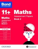 David Clemson - Bond 11+: Maths: Assessment Papers: 11-12 Years Book 2 - 9780192740199 - V9780192740199
