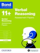 J M Bond - Bond 11+: Verbal Reasoning: Assessment Papers: 6-7 Years - 9780192740304 - V9780192740304