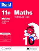 Sarah Lindsay - Bond 11+: Maths: 10 Minute Tests: 11-12 Years - 9780192740601 - V9780192740601