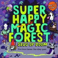 Matty Long - Super Happy Magic Forest: Slug of Doom (Super Happy Magic Forest 2) - 9780192742988 - V9780192742988