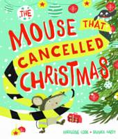 Madeleine Cook - The Mouse that Cancelled Christmas - 9780192744296 - V9780192744296