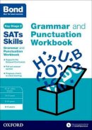Michellejoy Hughes - Bond SATs Skills: Grammar and Punctuation Workbook - 9780192745590 - V9780192745590
