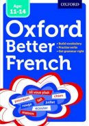 Oxford Dictionaries - Oxford Better French - 9780192746344 - V9780192746344