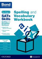 Michellejoy Hughes - Bond SATs Skills: Spelling and Vocabulary Stretch Workbook - 9780192746559 - V9780192746559