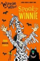 Laura Owen - Winnie and Wilbur: Spooky Winnie - 9780192748454 - V9780192748454