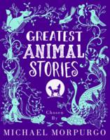 Michael Morpurgo - Greatest Animal Stories, chosen by Michael Morpurgo - 9780192748621 - V9780192748621