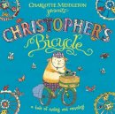 Charlotte Middleton - Christopher's Bicycle - 9780192758361 - V9780192758361
