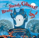 Elizabeth Baguley - Ready Steady Ghost! - 9780192792655 - 9780192792655