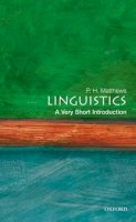 P. H. Matthews - Linguistics - 9780192801487 - V9780192801487