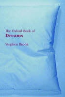 Stephen Brook - The Oxford Book Of Dreams (Oxford Books Of Prose) - 9780192803856 - KTJ0049384
