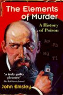 John Emsley - The Elements of Murder - 9780192806000 - V9780192806000