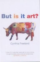 Cynthia Freeland - But is it Art? - 9780192853677 - V9780192853677