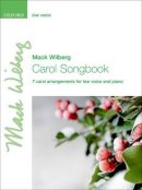 Wilberg - Carol Songbook: Low voice: 7 carol arrangements for low voice and piano - 9780193372009 - V9780193372009