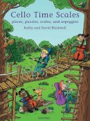 Kathy Blackwell - Cello Time Scales: Pieces, puzzles, scales, and arpeggios - 9780193381391 - V9780193381391