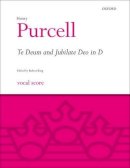 Purcell - Te Deum and Jubilate Deo in D - 9780193385894 - V9780193385894