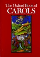Percy Dearmer, R. Vaughan Williams, Martin Shaw - The Oxford Book of Carols - 9780193533158 - V9780193533158