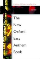 Oxford University Press - The New Oxford Easy Anthem Book - 9780193533189 - V9780193533189