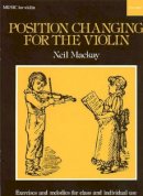 Neil Mackay - Position Changing for Violin - 9780193576537 - V9780193576537