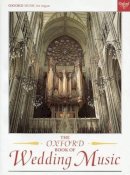 Oxford - The Oxford Book of Wedding Music with pedals - 9780193751194 - V9780193751194