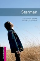 Phillip Burrows - Oxford Bookworms Library: Starman: Starter: 250-Word Vocabulary - 9780194234276 - V9780194234276