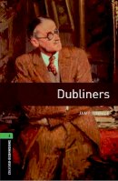 James Joyce - Oxford Bookworms Library: Level 6: Dubliners - 9780194238137 - V9780194238137
