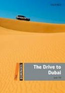 Julie Till - Dominoes: Two: The Drive to Dubai - 9780194248921 - V9780194248921