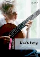 Unknown - Dominoes: Quick Starter: Lisa's Song - 9780194249522 - V9780194249522