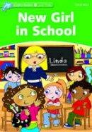Christine Lindop - Dolphin Readers: Level 3: 525-Word Vocabulary New Girl in School - 9780194401012 - V9780194401012