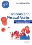 Paperback - Oxford Word Skills: Advanced: Idioms & Phrasal Verbs Student Book with Key: Learn and Practise English Vocabulary (French Edition) - 9780194620130 - V9780194620130