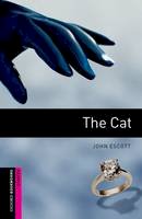 John Escott - Oxford Bookworms Library: Starter Level: The Cat - 9780194786096 - V9780194786096