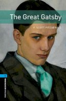 F. Scott Fitzgerald - Oxford Bookworms Library: Stage 5: The Great Gatsby - 9780194786171 - V9780194786171