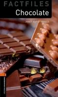 Janet Hardy-Gould - Oxford Bookworms Factfiles: Chocolate: Level 2: 700-Word Vocabulary (Oxford Bookworms Library Factfiles: Stage 2) - 9780194787307 - V9780194787307
