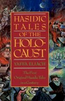 Yaffa Eliach - Hasidic Tales of the Holocaust - 9780195031997 - V9780195031997