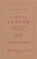 Aemilia Lanyer - The Poems of Aemilia Lanyer: Salve Deus Rex Judaeorum - 9780195083613 - V9780195083613