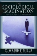 C. Wright Mills - The Sociological Imagination - 9780195133738 - V9780195133738