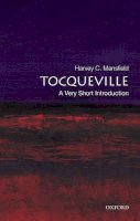 Harvey Mansfield - Tocqueville: A Very Short Introduction - 9780195175394 - V9780195175394