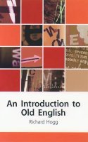 Richard Hogg - An Introduction to Old English - 9780195219487 - V9780195219487