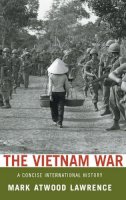Mark Atwood Lawrence - Vietnam War Concise Internat History C - 9780195314656 - V9780195314656