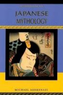 Michael Ashkenazi - Handbook of Japanese Mythology - 9780195332629 - V9780195332629