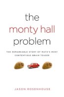 Jason Rosenhouse - The Monty Hall Problem: The Remarkable Story of Math´s Most Contentious Brain Teaser - 9780195367898 - V9780195367898