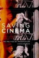 Caroline Frick - Saving Cinema - 9780195368116 - V9780195368116