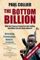 Paul Collier - The Bottom Billion: Why the Poorest Countries are Failing and What Can Be Done About It - 9780195374636 - V9780195374636