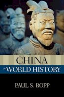 Paul Ropp - China in World History - 9780195381955 - V9780195381955