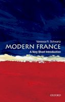 Vanessa Schwartz - Modern France: A Very Short Introduction - 9780195389418 - V9780195389418