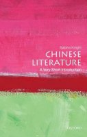 Sabina Knight - Chinese Literature: A Very Short Introduction - 9780195392067 - V9780195392067