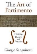 Giorgio Sanguinetti - The Art of Partimento: History, Theory, and Practice - 9780195394207 - V9780195394207