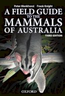 Peter Menkhorst, Frank Knight - Field Guide to Mammals of Australia - 9780195573954 - V9780195573954